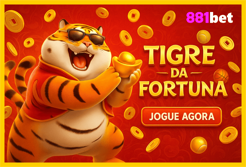Fortune Tiger é um jogo imperdível no 881BET Casino